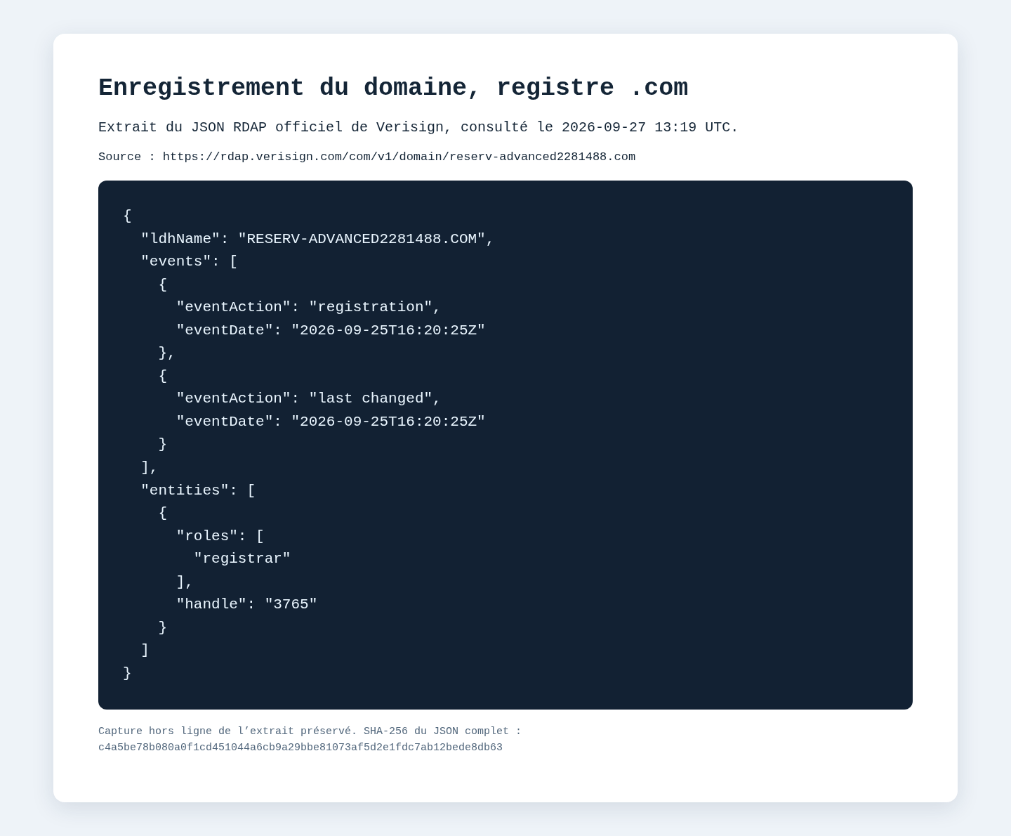 Extrait du RDAP Verisign indiquant l’enregistrement du domaine le 25 septembre 2026 à 16:20:25 UTC et le registrar 3765.